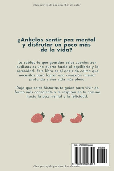 Trigue, Ratón, Fresa: 60 cuentos zen para una vida más calmada, consciente y feliz