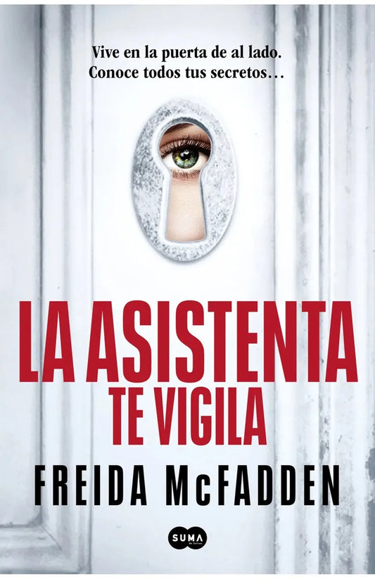 La asistenta te vigila (La asistenta 3)