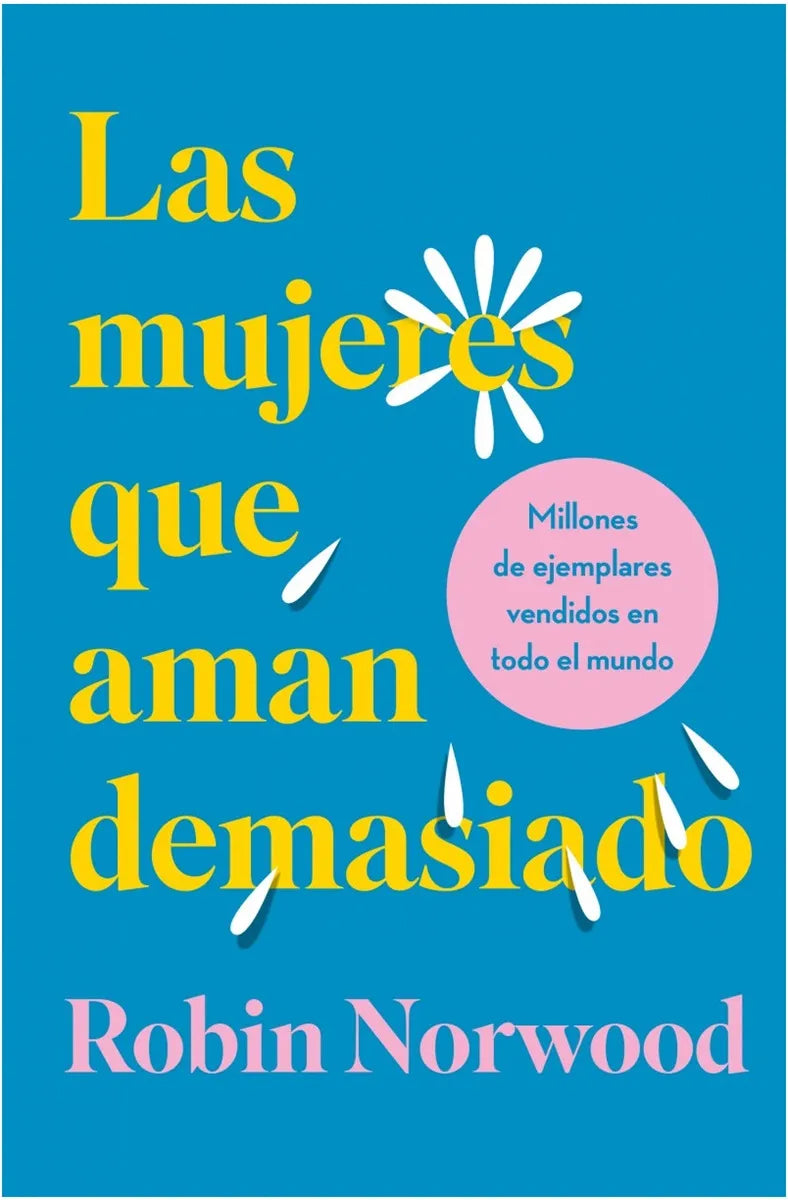 Las mujeres que aman demasiado (Cantos Pintados TD)