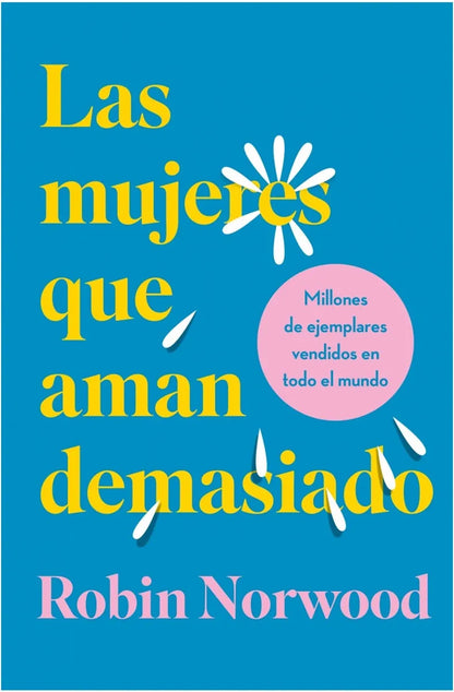 Las mujeres que aman demasiado (Cantos Pintados TD)
