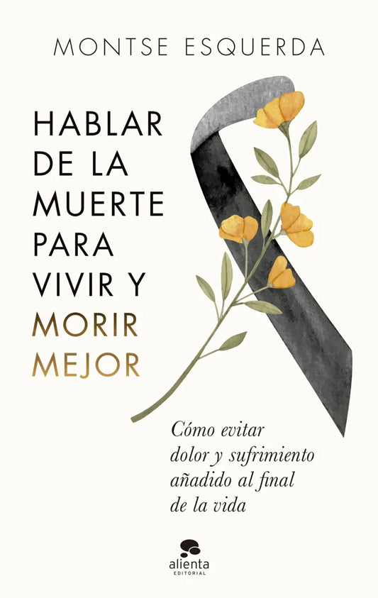 Hablar de muerte para vivir y morir mejor